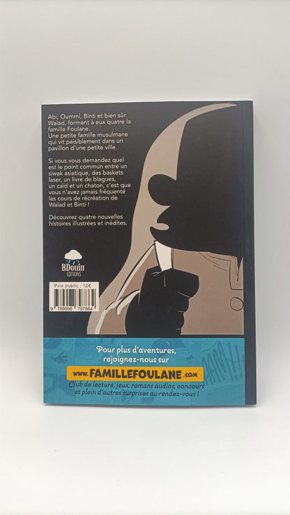 La Famille Foulane (Tome 4) : Des Récréations Pleines D'Histoires