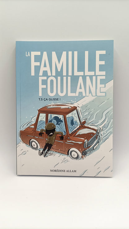 La Famille Foulane (Tome 5) : Ça Glisse