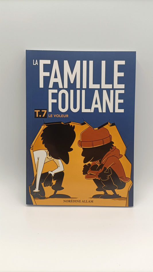 La Famille Foulane (Tome 7) : Le Voleur