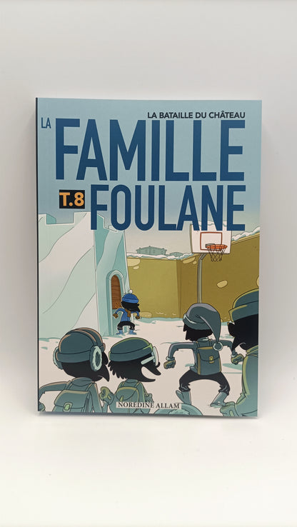 La Famille Foulane (Tome 8) : La Bataille Du Château