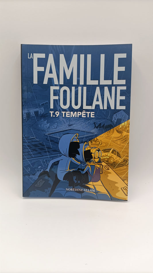 La Famille Foulane (Tome 9) : Tempête