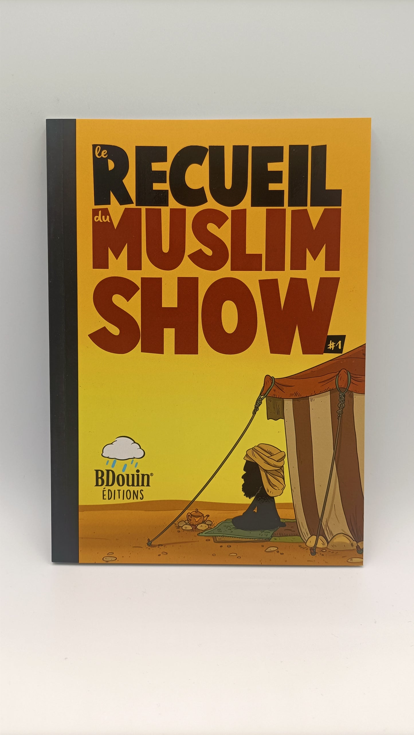 Le Recueil Du Muslim Show 1- La Bande Dessinée Officielle De La Oumma