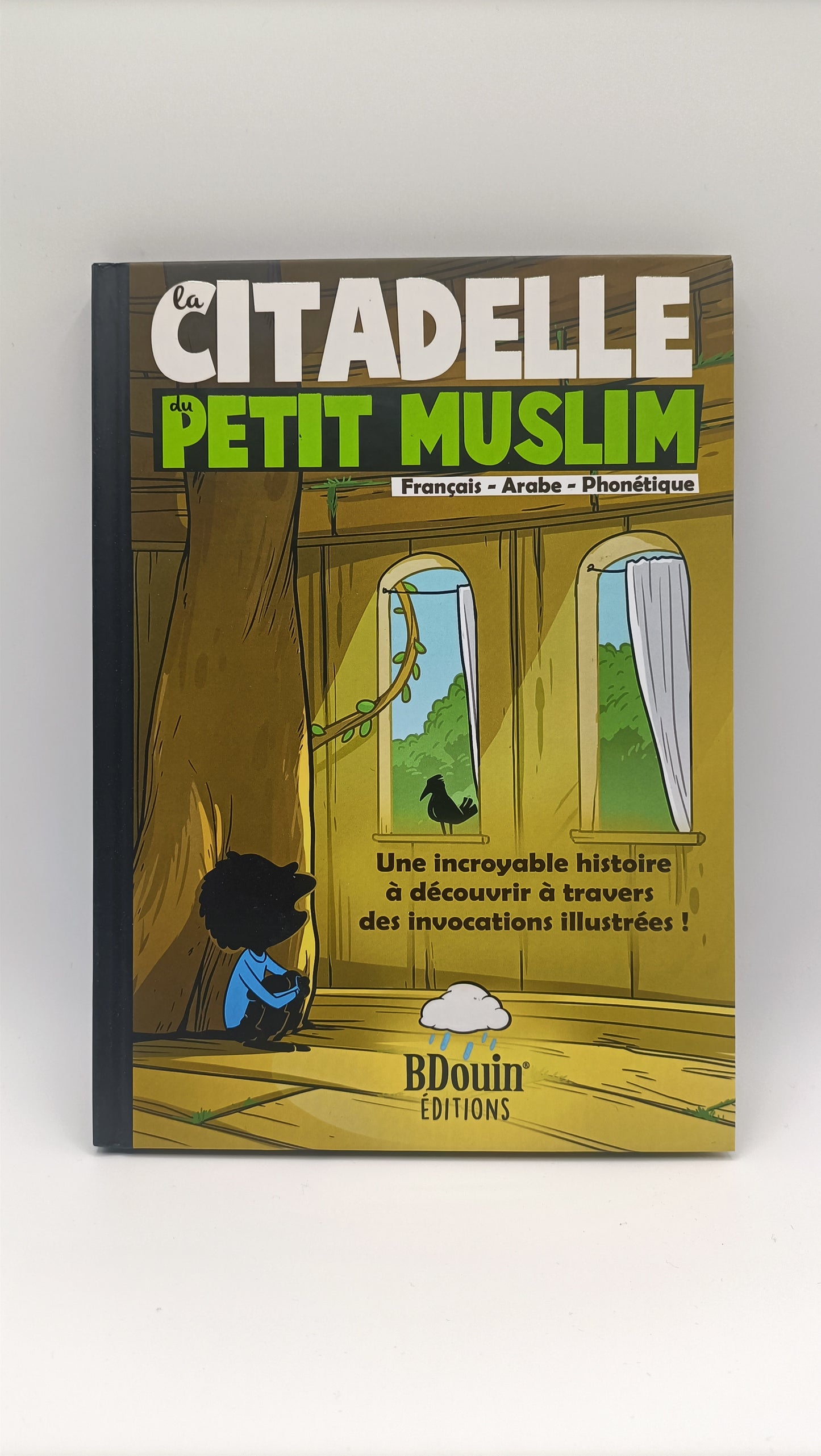 La Citadelle Du Petit Musulman, De Norédine Allam (Français-Arabe-Phonétique)