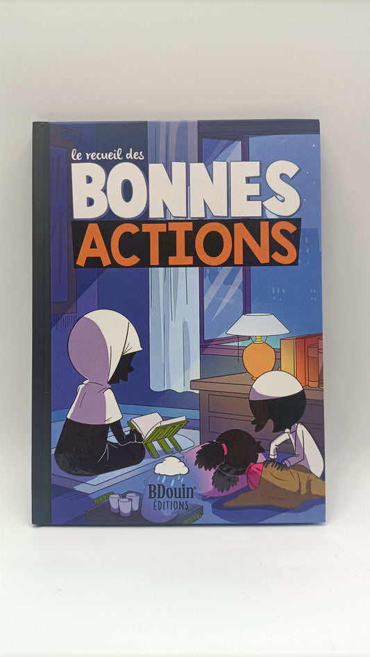 Le Recueil Des Bonnes Actions - Aux Editions Bdouin