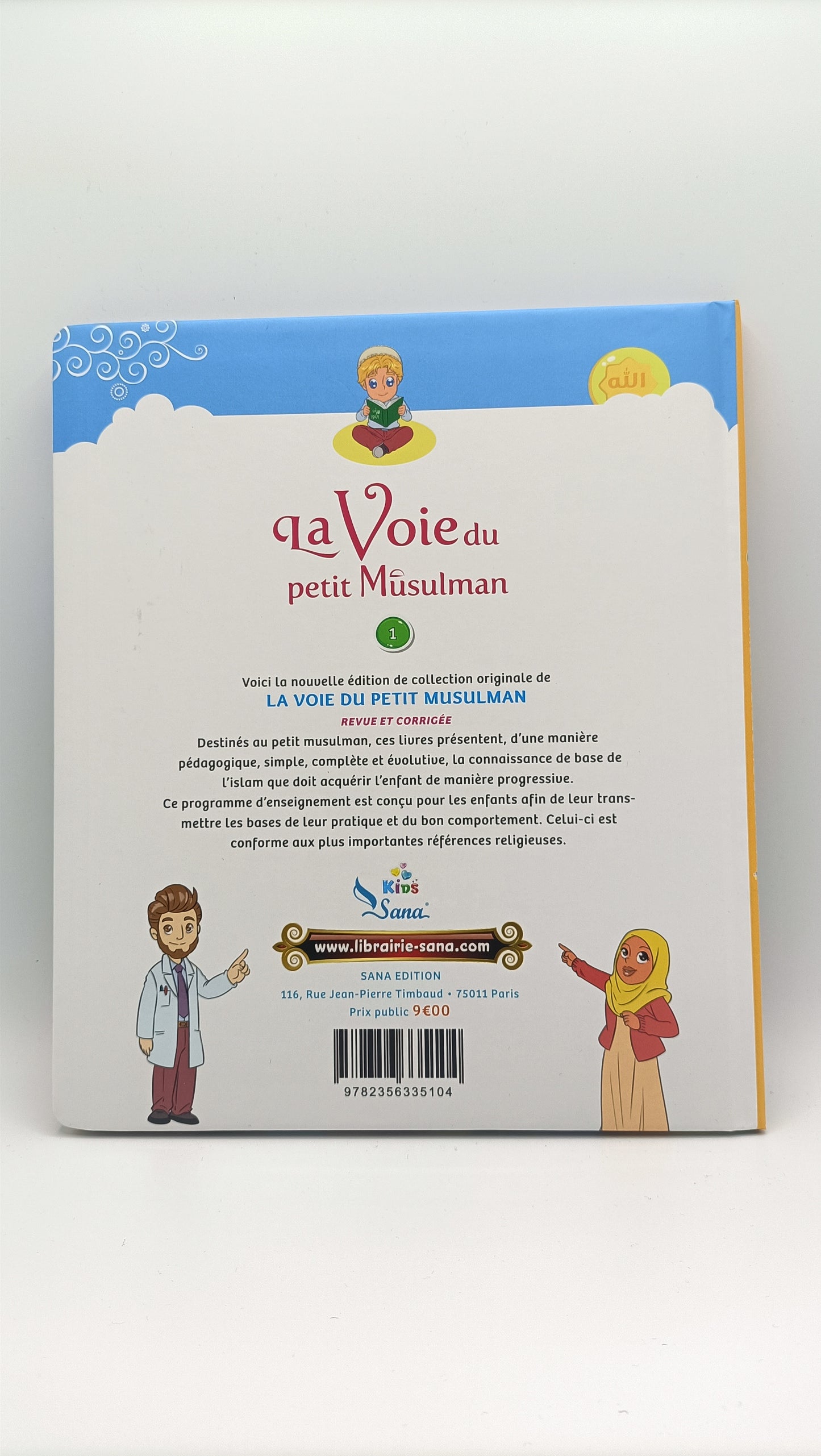 La Voie Du Petit Musulman (1), Nouvelle Édition Revue Et Augmentée