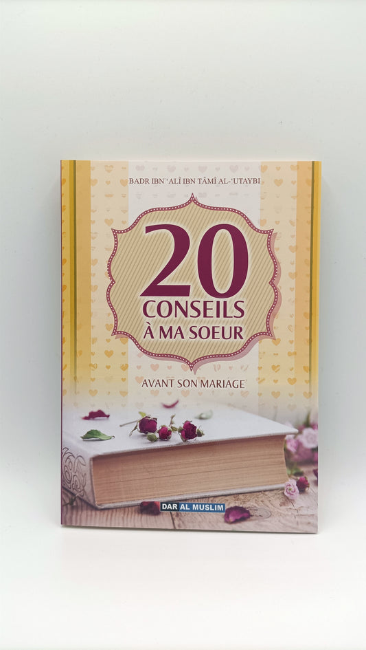 20 Conseils à ma soeur Avant son mariage