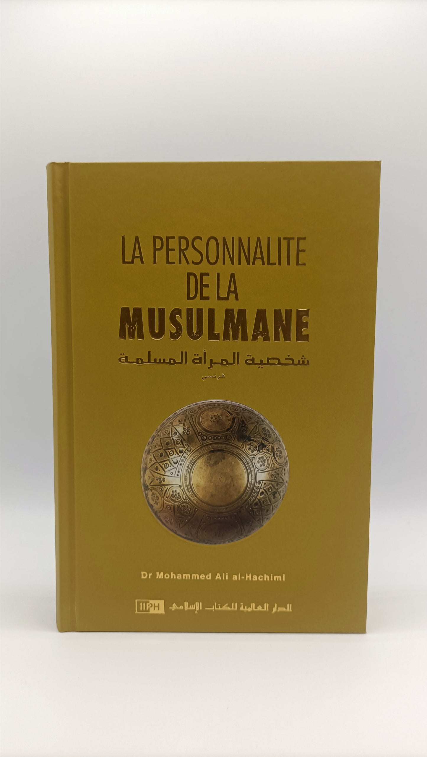 La Personnalite De La Musulmane D'après Al-Hachimi