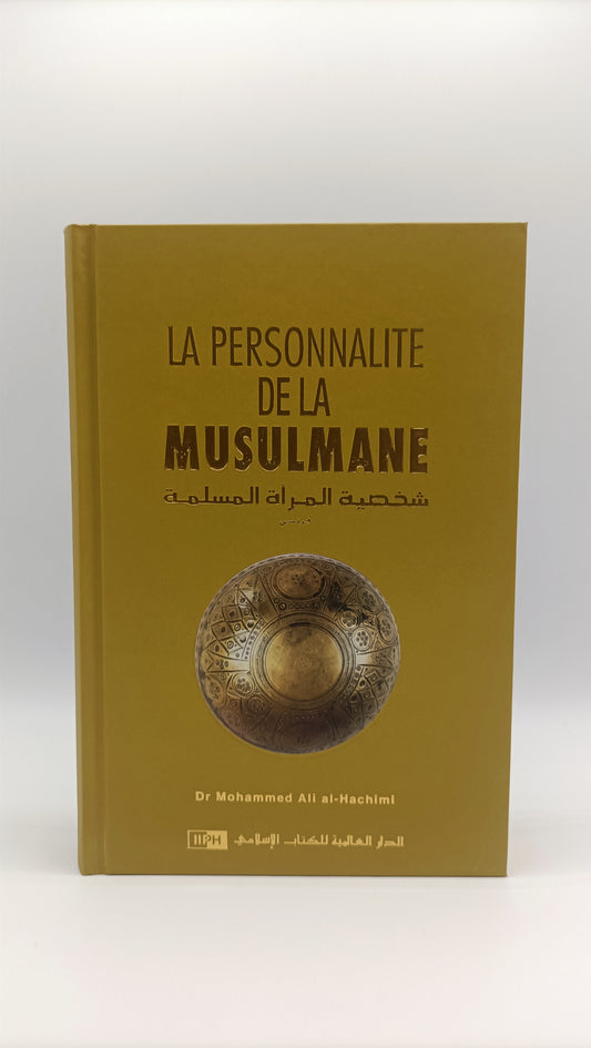 La Personnalite De La Musulmane D'après Al-Hachimi