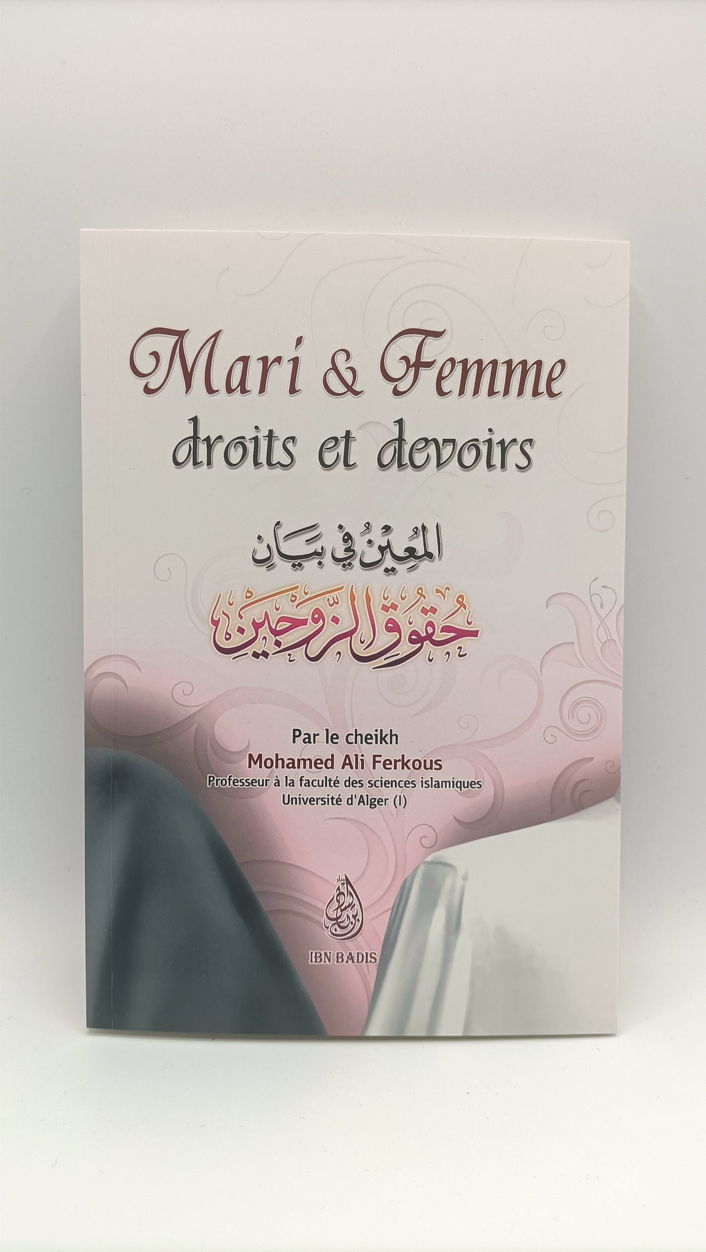 Mari & Femme Droits Et Devoirs, Par Le Cheikh Mohamed Ali Ferkous