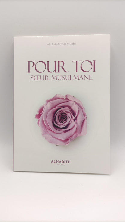 Pour Toi Ma Sœur D'apres Abd Al-Aziz Al-Muqbil