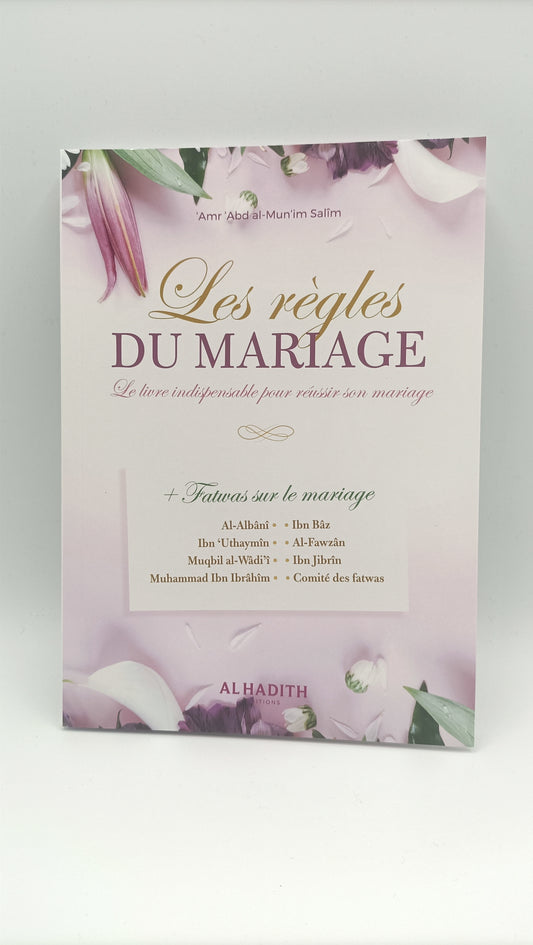 Les Règles Du Mariage: Le Livre Indispensable Pour Réussir Son Mariage, De 'Amr 'Abd Al-Mun'im Salîm