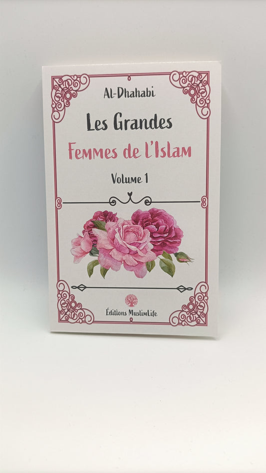 Les Grandes Femmes De L’Islam – Volume 1