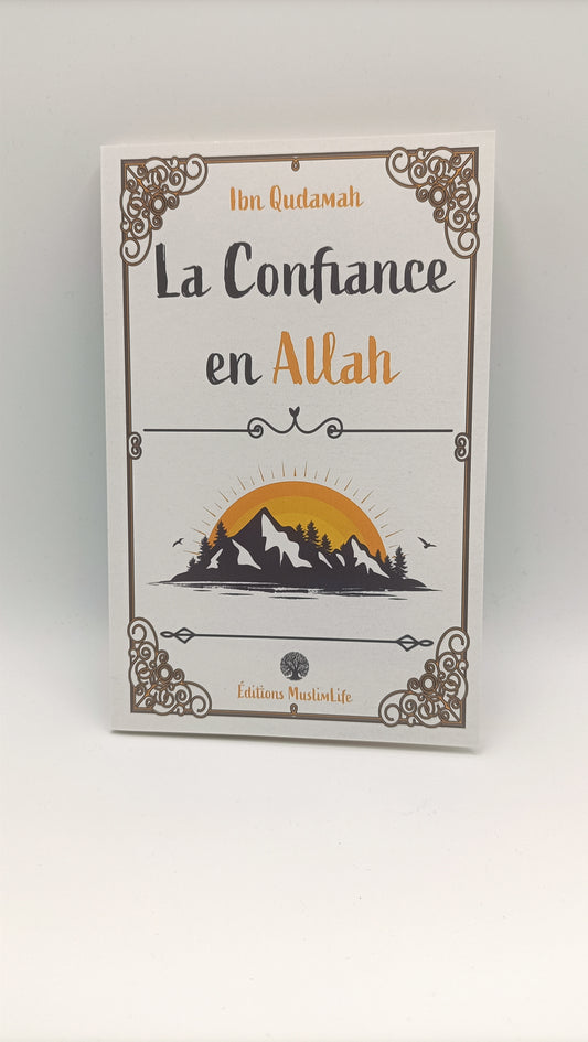 LA CONFIANCE EN ALLAH