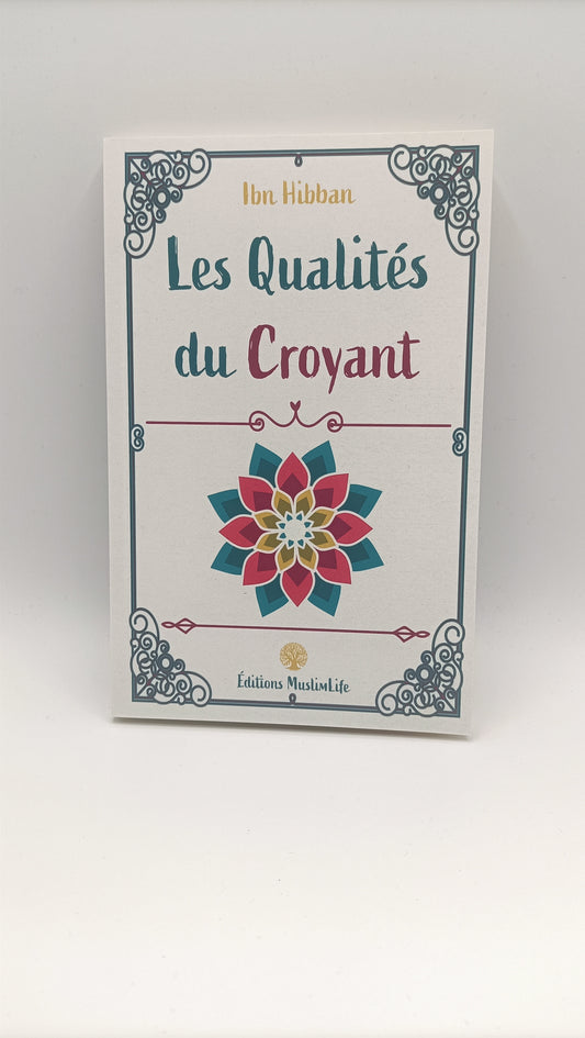 LES QUALITÉS DU CROYANT