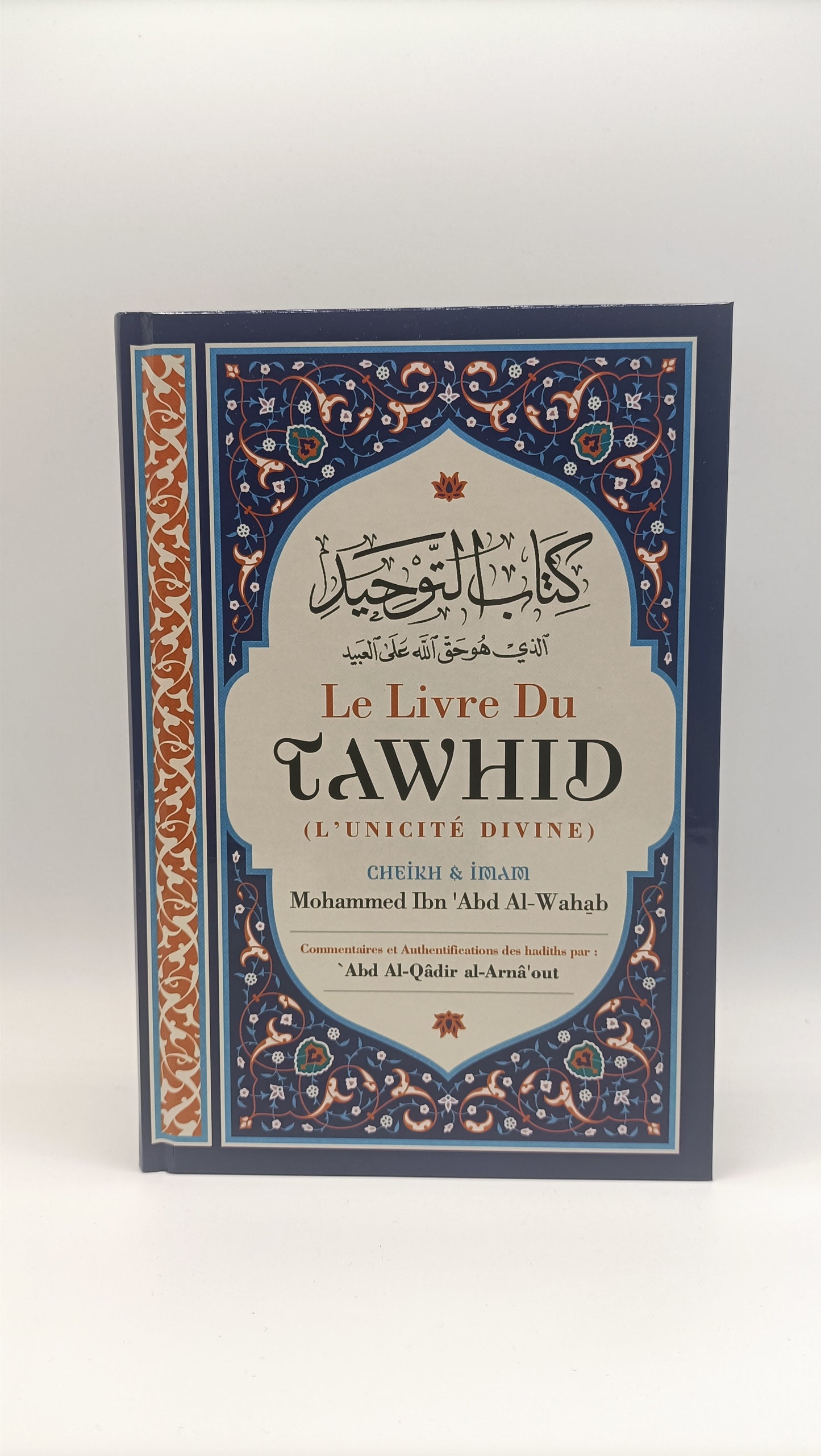 Le Livre Du Tawhid (L'unicité Divine), De Mohammed Ibn Abd Al Wahhab