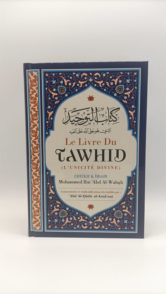 Le Livre Du Tawhid (L'unicité Divine), De Mohammed Ibn Abd Al Wahhab