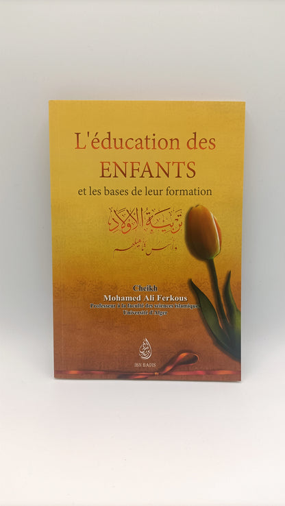 L'éducation Des Enfants Et Les Bases De Leur Formation