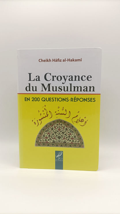 La Croyance Du Musulman En 200 Questions Réponses