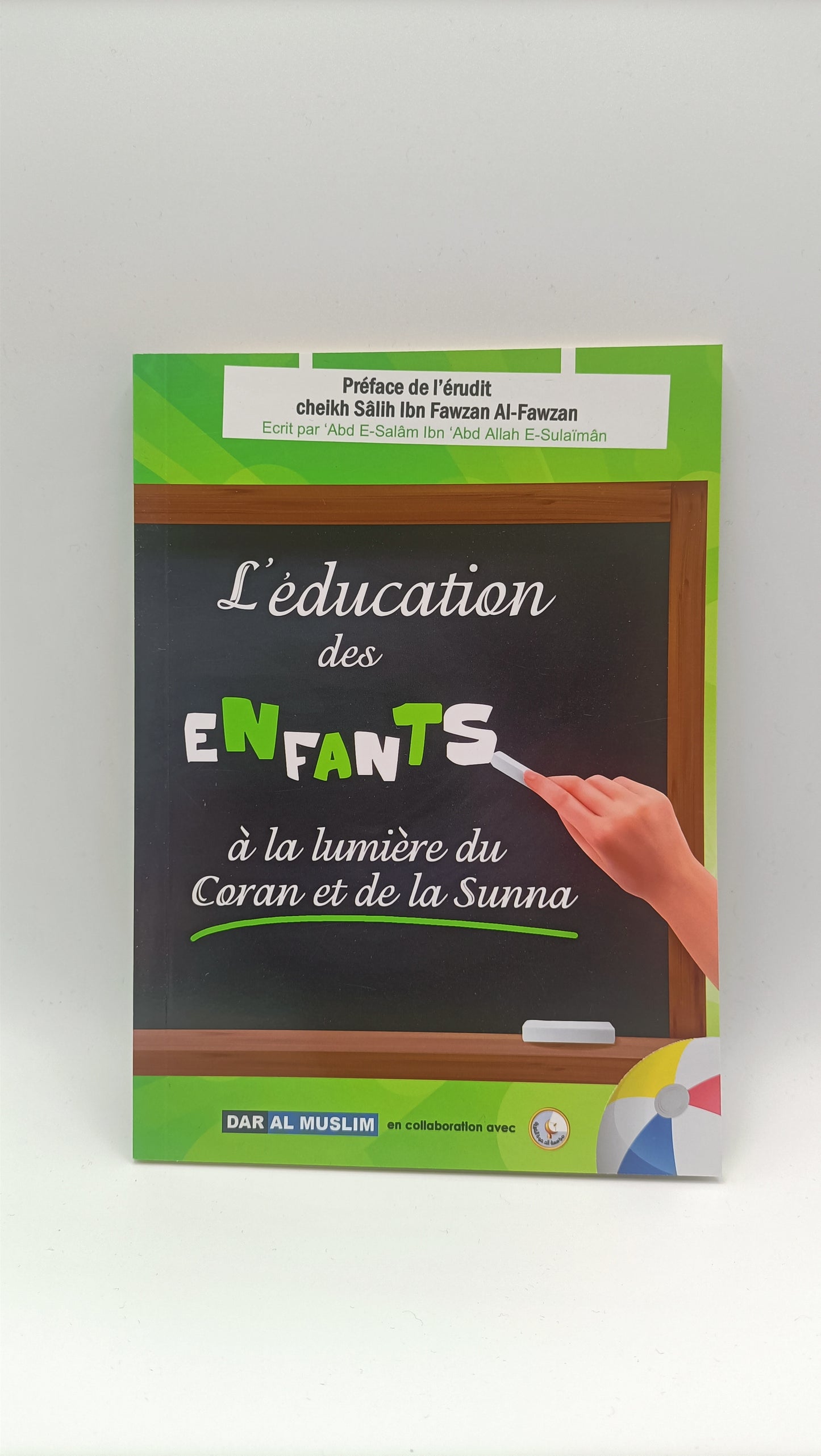 L'éducation Des Enfants, À La Lumière Du Coran Et De La Sunna