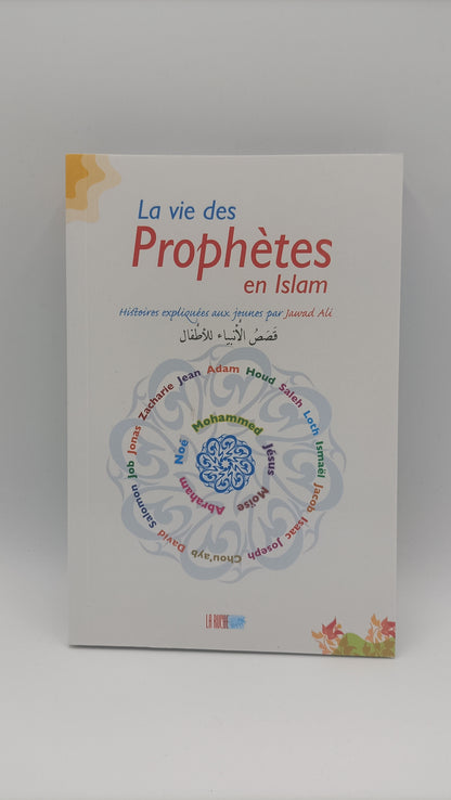 La Vie Des Prophètes En Islam (Pour Les Jeunes)