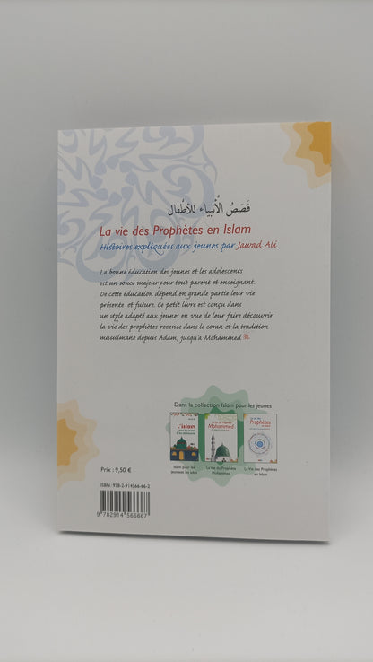 La Vie Des Prophètes En Islam (Pour Les Jeunes)