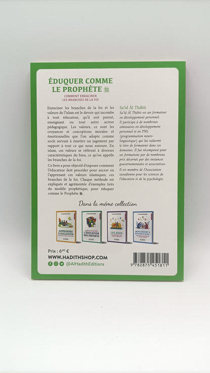 Éduquer Comme Le Prophète (Saw): Comment Enraciner Les Branches De La Foi