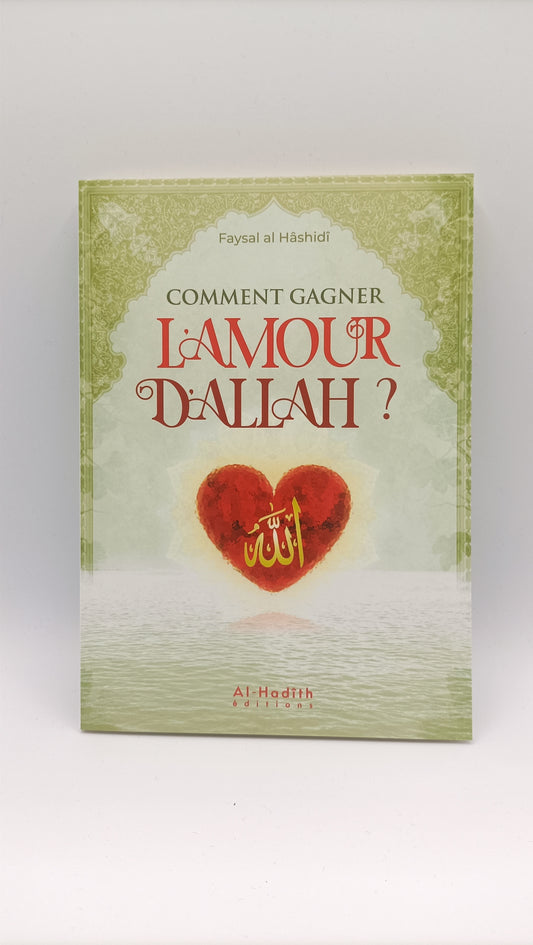 Comment Gagner L'amour D'Allah?