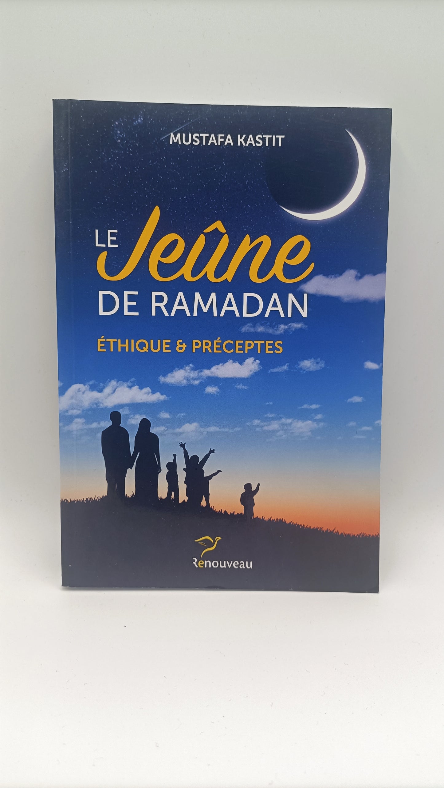 Le Jeûne De Ramadan - Éthique Et Préceptes