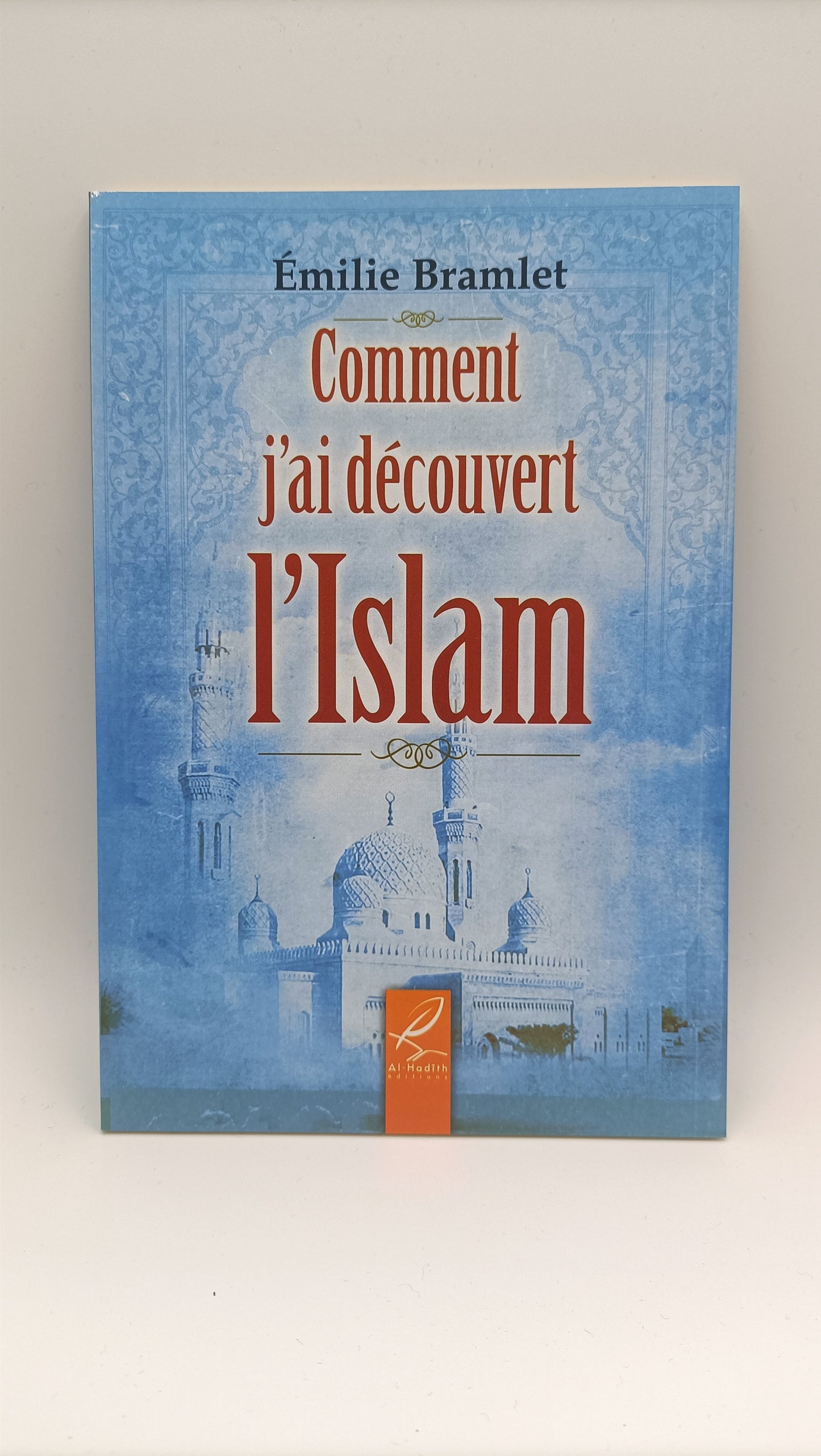 Comment J'ai Découvert L'islam