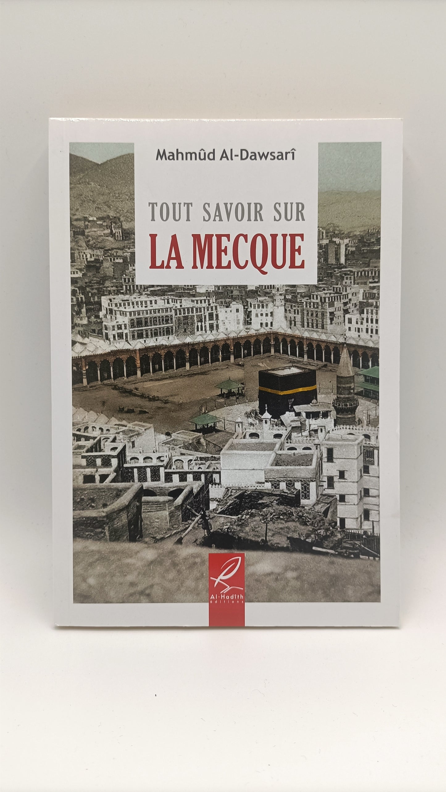 Tout savoir sur la Mecque