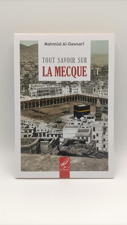 Tout savoir sur la Mecque