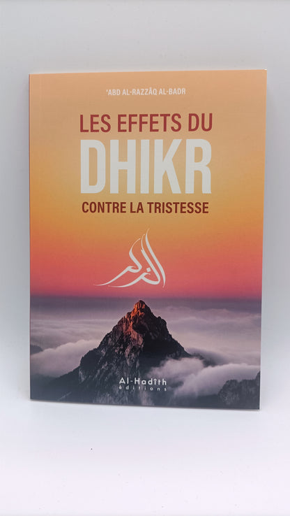 LES EFFETS DU DHIKR CONTRE LA TRISTESSE