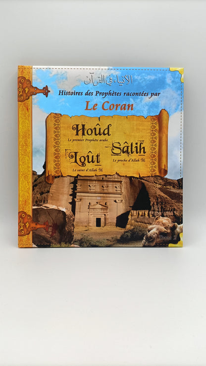 Histoires Des Prophètes Racontées Par Le Coran (Album 2) HOUD, SALIH, LOTH