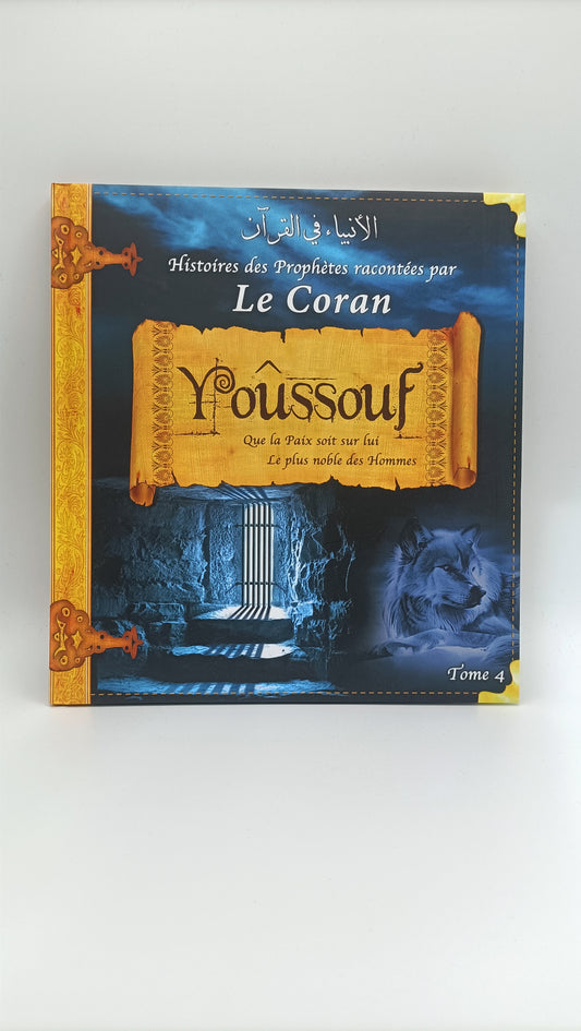 Histoires Des Prophètes Racontées Par Le Coran (Album 4) YOUCEF