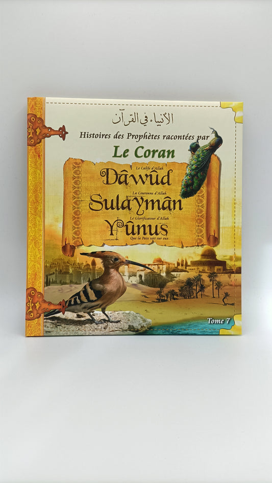 Histoires Des Prophètes Racontées Par Le Coran (Album 7) DAOUD, SOULEYMAN, YOUNES