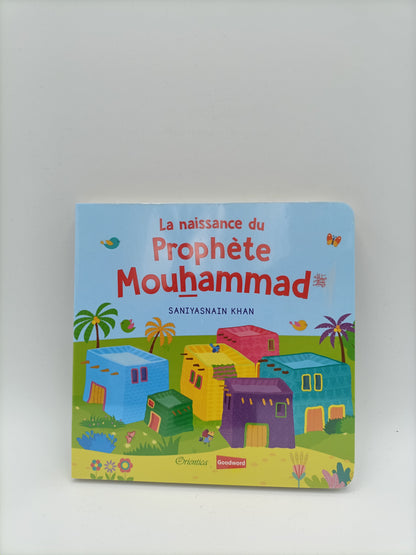 La naissance du Prophète Mouhammad (Livre avec pages cartonnées)