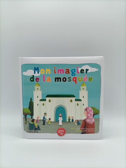 Mon Imagier De La Mosquée (À Partir De 5ans) - Graines De Foi