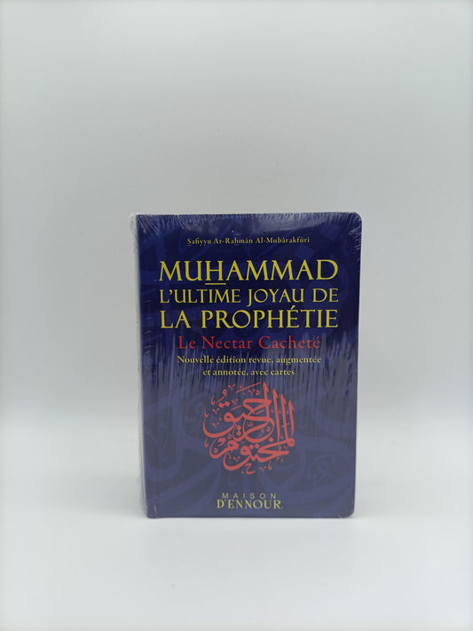 Le Nectar Cacheté Muhammad – L’ultime joyau de la prophétie livre de poche