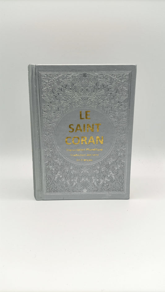 Le saint coran Arabe / Français et Phonétique - Argenté